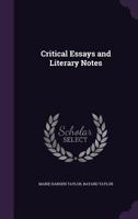 Critical Essays and Literary Notes 1356275443 Book Cover