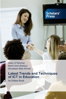 Latest Trends and Techniques of ICT in Education 3639765338 Book Cover