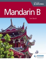 Mandarin B for the Ib Diploma 147182909X Book Cover