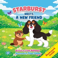 Starburst Meets a New Friend: Second Edition (Starburst: The Reading Education Assistance Dog) B0GXZL4261 Book Cover