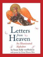 Letters from Heaven: An Illuminated Alphabet 1888212187 Book Cover