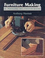 Furniture Making: A Manual of Techniques 1852238194 Book Cover