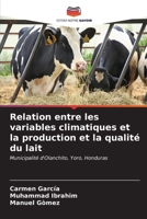 Relation entre les variables climatiques et la production et la qualité du lait (French Edition) 6207046250 Book Cover