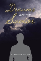 Dreams Are My Savior 1796094277 Book Cover