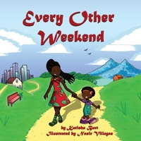 Every Other Weekend 097787088X Book Cover