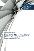 Rise of the Citizen Practitioner 3639704525 Book Cover