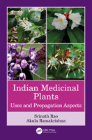 Indian Medicinal Plants: Uses and Propagation Aspects 0367432145 Book Cover