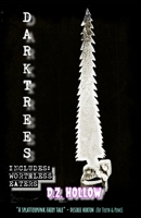 Darktrees: Worthless Eaters B0F4P5TNGG Book Cover