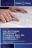 DIE RETTENDE BOTSCHAFT Predigten über die Evangelien des Kirchenjahrs 3841601456 Book Cover