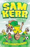 Cup Countdown! Sam Kerr: Kicking Goals #5 1761100971 Book Cover