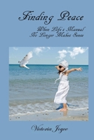 Finding Peace When Life's Manual No Longer Makes Sense 1540612546 Book Cover