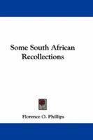 Some South African Recollections 1022103636 Book Cover