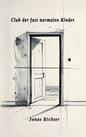 Club der fast normalen Kinder (German Edition) 3819252010 Book Cover