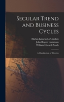 Secular Trend and Business Cycles: A Classification of Theories 1016470290 Book Cover