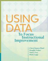 Using Data to Focus Instructional Improvement 1416614842 Book Cover