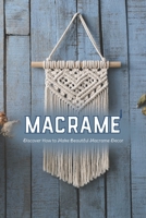 Macram?: Discover How to Make Beautiful Macrame Decor: Black and White B0F78VKC77 Book Cover