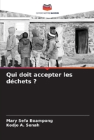 Qui doit accepter les déchets ? 6205823268 Book Cover