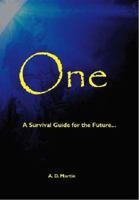 One - A Survival Guide for the Future... 0473192691 Book Cover