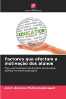 Factores que afectam a motivação dos alunos (Portuguese Edition) 6208234042 Book Cover