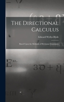 The Directional Calculus: Based Upon the Methods of Hermann Grassmann 1017588899 Book Cover