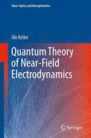 Quantum Theory of Near-Field Electrodynamics 3642174094 Book Cover
