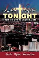 Las Vegas Tonight: From Sin City to Vegas Saints 1498410162 Book Cover