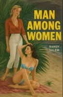 Man Among Women 1952138965 Book Cover