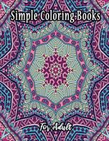 Simple Coloring Books for Adult: 100 mandalas for Happiness and Relief 1090753098 Book Cover