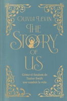 The Story of Us, Spanish-language edition: Cómo el fandom de Taylor Swift nos cambió la vida (Spanish Edition) 1668250047 Book Cover