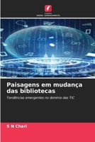 Paisagens em mudança das bibliotecas (Portuguese Edition) 6206458571 Book Cover
