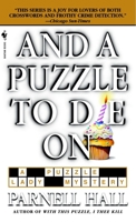 And a Puzzle to Die On (Puzzle Lady Mystery, Book 6) 0553584359 Book Cover