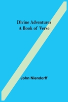Divine Adventures A Book of Verse 9354946631 Book Cover