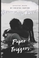 Paper Triggers 1679229303 Book Cover