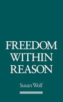 Freedom within Reason 0195085655 Book Cover
