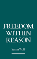 Freedom within Reason 0195056167 Book Cover