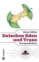 Zwischen Eden und Trans 3347351347 Book Cover