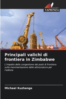 Principali valichi di frontiera in Zimbabwe (Italian Edition) 6206956237 Book Cover