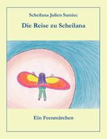 Die Reise zu Scheilana 3842332777 Book Cover