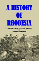 A History of Rhodesia 0368868966 Book Cover