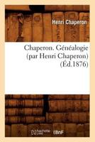 Chaperon. Ga(c)Na(c)Alogie (Par Henri Chaperon) (A0/00d.1876) 2012529569 Book Cover