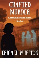 Crafted Murder: A Psychic Mystery 1956069143 Book Cover