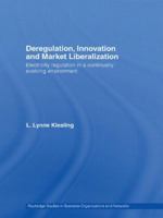 Deregulation, Innovation and Market Liberalization: Institutional Change in the Energy Sector (Routledge Studies in Business Organizations and Networks) 0415541182 Book Cover