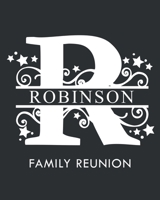 Robinson Family Reunion: Personalized Last Name Monogram Letter R Family Reunion Guest Book, Sign In Book (Family Reunion Keepsakes) 1694702200 Book Cover