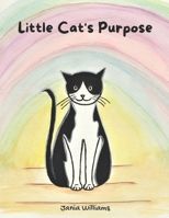 Little Cat's Purpose 0645040835 Book Cover