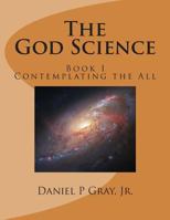 The God Science: Contemplating the All 1492158518 Book Cover