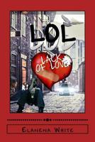 LOL Lack of Love 1497361893 Book Cover