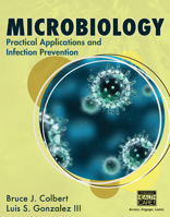 Microbiology: Practical Applications and Infection Prevention 1133693644 Book Cover