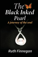 The black inked pearl: A journey of the soul 1716704731 Book Cover