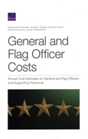 General and Flag Officer Costs: Annual Cost Estimates for General and Flag Officers and Supporting Personnel 1977404235 Book Cover