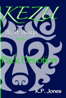 Kezu Wolf Ways: Pack Devotion 1735323616 Book Cover